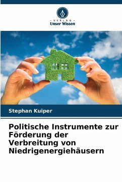 Cover Politische Instrumente zur Förderung der Verbreitung von Niedrigenergiehäusern