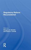 Regulatory Reform Reconsidered Regulatory Reform Reconsidered