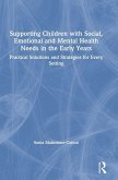 Supporting Children with Social, Emotional and Mental Health Needs in the Early Years