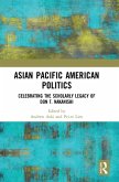 Asian Pacific American Politics Asian Pacific American Politics