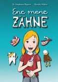 Ene mene Zähne Ene mene Zähne