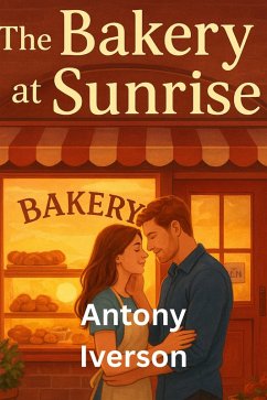 Cover The Bakery at Sunrise (Romance is here, #5) (eBook, ePUB)