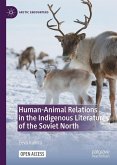 Human-Animal Relations in the Indigenous Literatures of the Soviet North