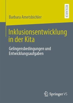 Inklusionsentwicklung in der Kita (eBook, PDF) - Ametsbichler, Barbara