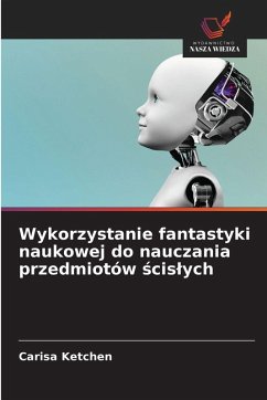 Cover Wykorzystanie fantastyki naukowej do nauczania przedmiotów ¿cis¿ych