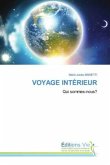 VOYAGE INTÉRIEUR VOYAGE INTÉRIEUR