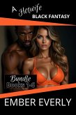 A Hotwife Black Fantasy - The Bundle (A Hotwife Fantasy - Bundles, #4) (eBook, ePUB) A Hotwife Black Fantasy - The Bundle (A Hotwife Fantasy - Bundles, #4) (eBook, ePUB)