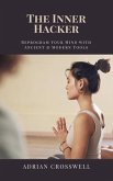 The Inner Hacker (eBook, ePUB)
