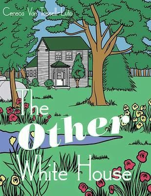 The Other White House (eBook, ePUB) The Other White House (eBook, ePUB)