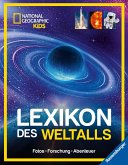 National Geographic Kids - Lexikon des Weltalls; ein visuell spektakuläres Nachschlagewerk zu Astronomie und Raumfahrt für Kinder ab 8 National Geographic Kids - Lexikon des Weltalls; ein visuell spektakuläres Nachschlagewerk zu Astronomie und Raumfahrt für Kinder ab 8