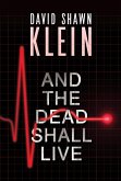And the Dead Shall Live (eBook, ePUB)