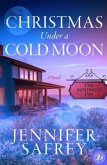 Christmas Under a Cold Moon (eBook, ePUB) Christmas Under a Cold Moon (eBook, ePUB)