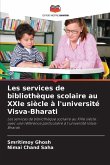 Les services de bibliothèque scolaire au XXIe siècle à l'université Visva-Bharati Les services de bibliothèque scolaire au XXIe siècle à l'université Visva-Bharati