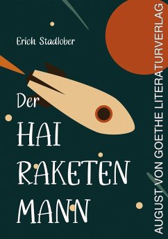 Der Hai-Raketenmann - Stadlober, Erich