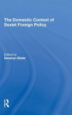 The Domestic Context Of Soviet Foreign Policy