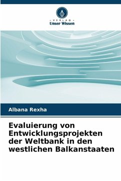 Cover Evaluierung von Entwicklungsprojekten der Weltbank in den westlichen Balkanstaaten