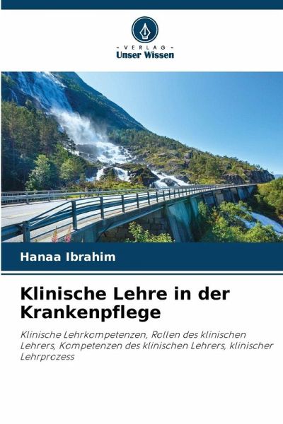 Klinische Lehre in der Krankenpflege Klinische Lehre in der Krankenpflege