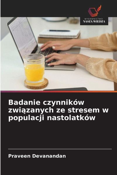 Badanie czynników zwi¿zanych ze stresem w populacji nastolatków Badanie czynników zwi¿zanych ze stresem w populacji nastolatków