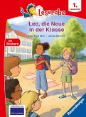 Leserabe 1. Lesestufe - Lea, die Neue in der Klasse