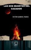 Las Dos Muertes del Cazador (eBook, ePUB)