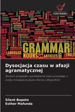 Cover Dysocjacja czasu w afazji agramatycznej