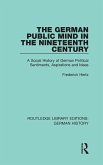 The German Public Mind in the Nineteenth Century