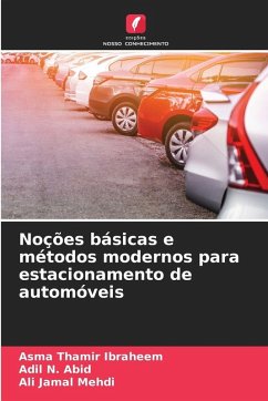 Noções básicas e métodos modernos para estacionamento de automóveis Cover Noções básicas e métodos modernos para estacionamento de automóveis