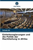 Einheitsregierungen und die Politik der Machtteilung in Afrika