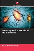 Neuroquímica cerebral do harmano