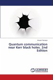 Quantum communication near Kerr black holes. 2nd Edition