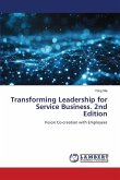 Transforming Leadership for Service Business. 2nd Edition Transforming Leadership for Service Business. 2nd Edition