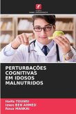 PERTURBAÇÕES COGNITIVAS EM IDOSOS MALNUTRIDOS
