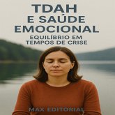 TDAH e Saúde Emocional Equilíbrio em Tempos de Crise (eBook, ePUB)