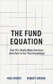 The Fund Equation (eBook, ePUB) The Fund Equation (eBook, ePUB)