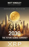 XRP The Future Global Currency (eBook, ePUB)