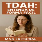 TDAH Entenda de Forma Fácil (eBook, ePUB)