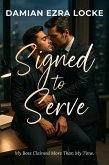 Signed to Serve (eBook, ePUB)