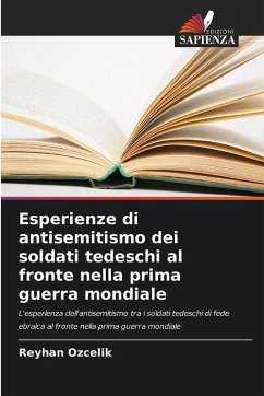 Cover Esperienze di antisemitismo dei soldati tedeschi al fronte nella prima guerra mondiale