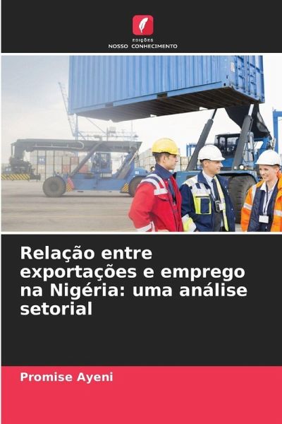 Relação entre exportações e emprego na Nigéria: uma análise setorial Relação entre exportações e emprego na Nigéria: uma análise setorial