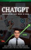 ChatGPT Side Hustles that Work in 2025 (eBook, ePUB) ChatGPT Side Hustles that Work in 2025 (eBook, ePUB)