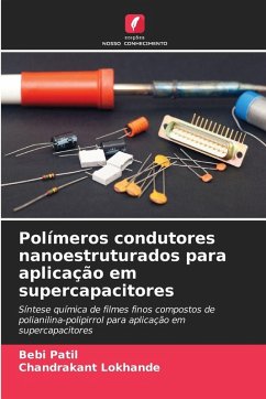 Polímeros condutores nanoestruturados para aplicação em supercapacitores Cover Polímeros condutores nanoestruturados para aplicação em supercapacitores