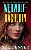 WERWOLF-RÄCHERIN (Sara Flores, die Anfänge, #1) (eBook, ePUB)