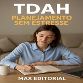 TDAH_ Planejamento Sem Estresse (eBook, ePUB)