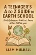 A Teenager's A to Z Guide to Earth... - Bild 1