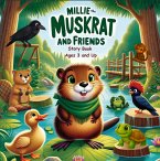 Millie the Muskrat and Friends Storybook (Millie the Muskrat Storybook Adventures, #1) (eBook, ePUB)