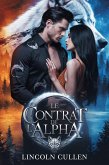 LE CONTRAT DE L'ALPHA:Une romance paranormale sombre et rejetée entre loup-garou ({FRENCH VERSION }ALPHA REJECTED MATES TRILOGY SERIES, #1) (eBook, ePUB)