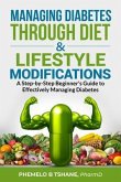 Managing Diabetes Through Diet and Lifestyle Modifications (eBook, ePUB)