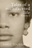 Tales of a Multifaceted Life Volume 1 (eBook, ePUB) Tales of a Multifaceted Life Volume 1 (eBook, ePUB)