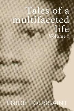 Cover Tales of a Multifaceted Life Volume 1 (eBook, ePUB)