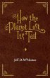 How the Planet Lost Its Tail (eBook,... - Bild 1